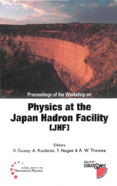 Physics At The The Japan Hadron Facility (Jhf), Proceedings Of The Workshop, PDF eBook