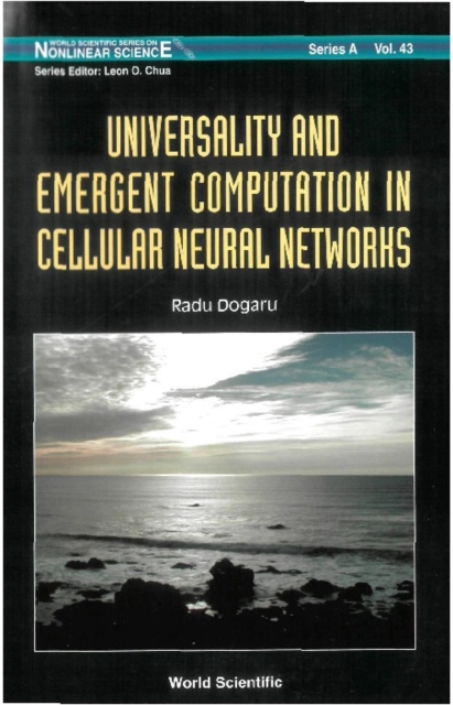 Universality And Emergent Computation In Cellular Neural Networks, PDF eBook