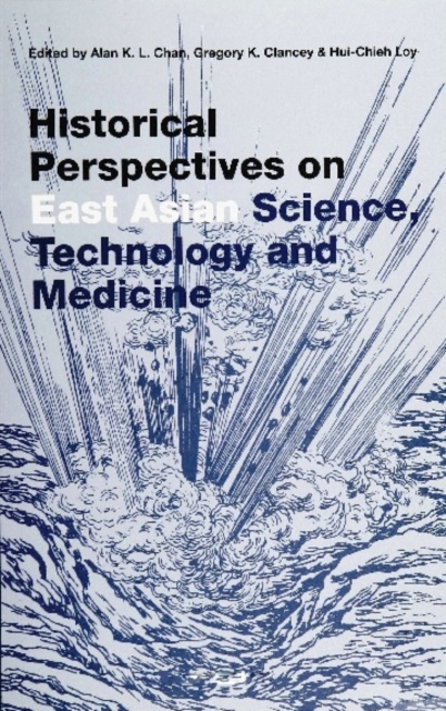 Historical Perspectives On East Asian Science, Technology And Medicine, PDF eBook