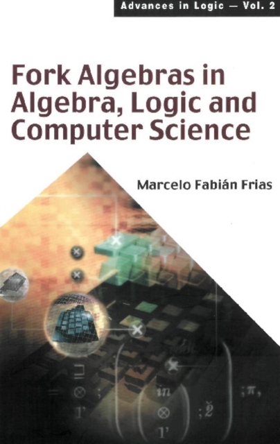Fork Algebras In Algebra, Logic And Computer Science, PDF eBook