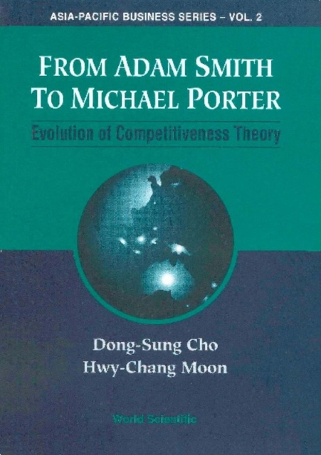 From Adam Smith To Michael Porter: Evolution Of Competitiveness Theory, PDF eBook