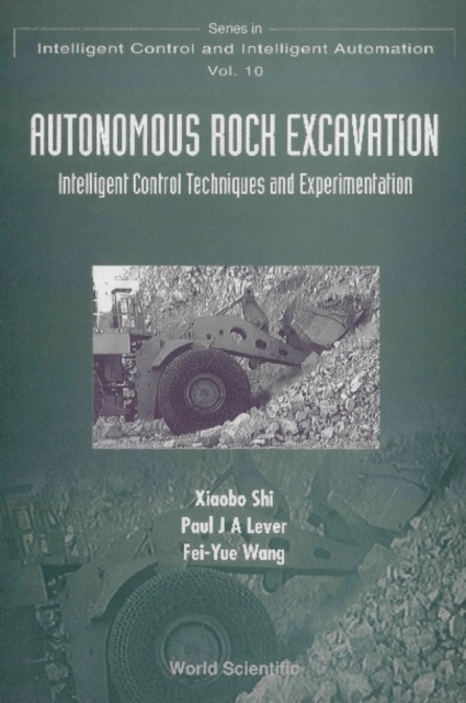 Autonomous Rock Excavation, Intelligent Control Techniques And Experimentation, PDF eBook
