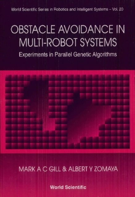 Obstacle Avoidance In Multi-robot Systems, Experiments In Parallel Genetic Algorithms, PDF eBook