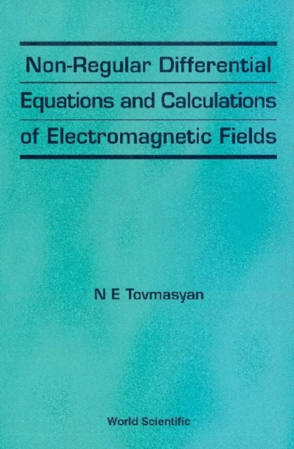 Non-regular Differential Equations And Calculations Of Electromagnetic Fields, PDF eBook