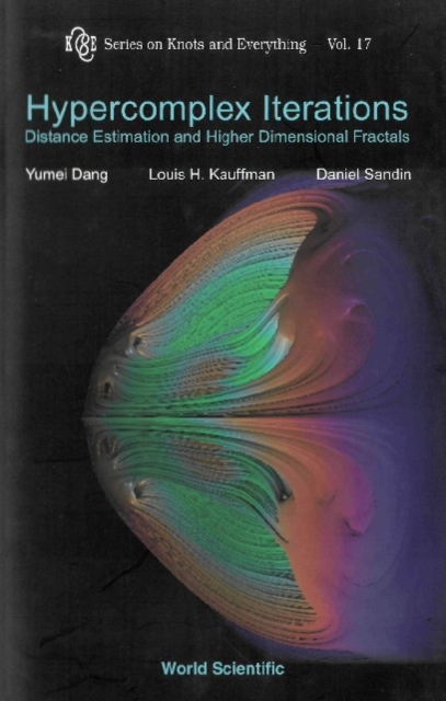 Hypercomplex Iterations: Distance Estimation And Higher Dimensional Fractals (With Cd Rom), PDF eBook