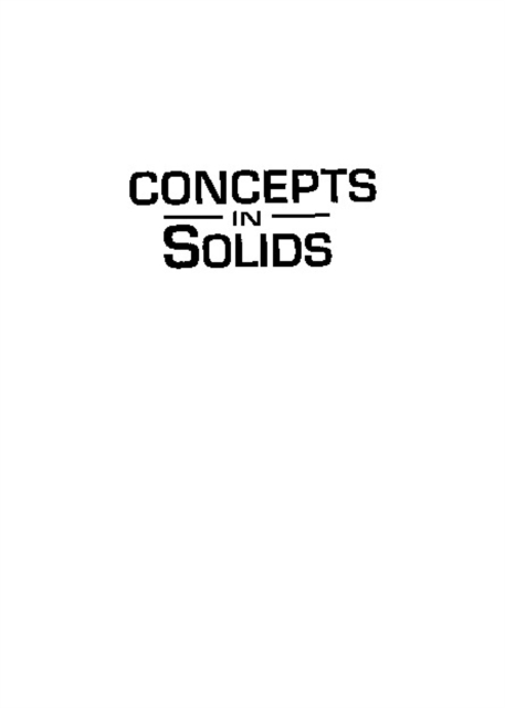 Concepts In Solids: Lectures On The Theory Of Solids, PDF eBook