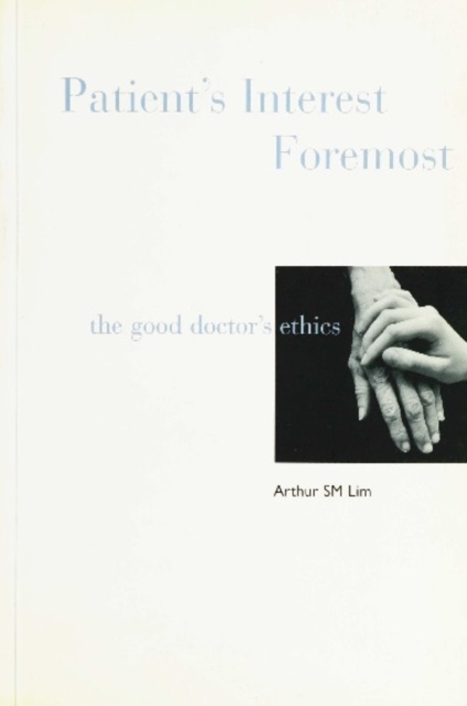 Patient's Interest Foremost: The Good Doctor's Ethics, PDF eBook