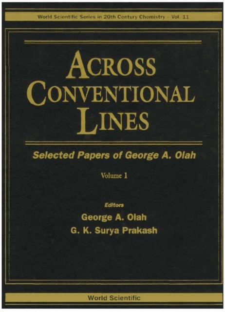 Across Conventional Lines: Selected Papers Of George A Olah (In 2 Volumes), PDF eBook