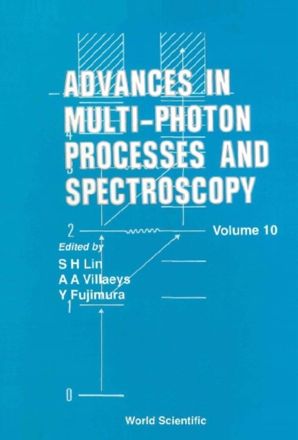 Advances In Multi-photon Processes And Spectroscopy, Vol 10, PDF eBook