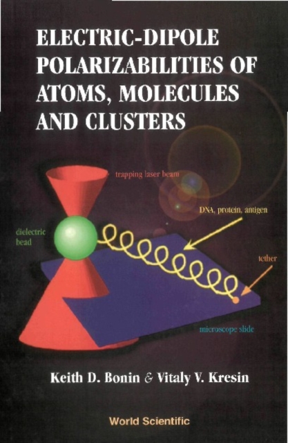 Electric-dipole Polarizabilities Of Atoms, Molecules, And Clusters, PDF eBook