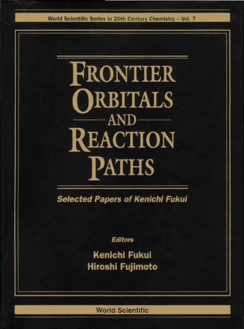 Frontier Orbitals And Reaction Paths: Selected Papers Of Kenichi Fukui, PDF eBook