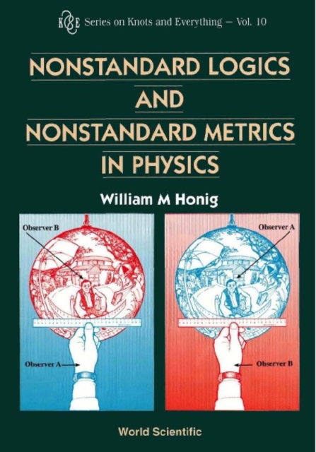 Nonstandard Logics And Nonstandard Metrics In Physics, PDF eBook