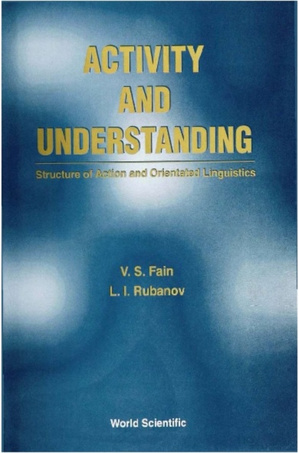 Activity And Understanding: Structure Of Action And Orientated Linguistics, PDF eBook