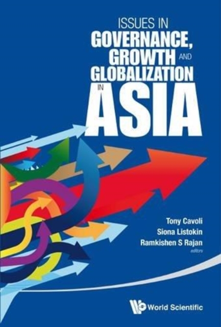 Issues In Governance, Growth And Globalization In Asia, Hardback Book