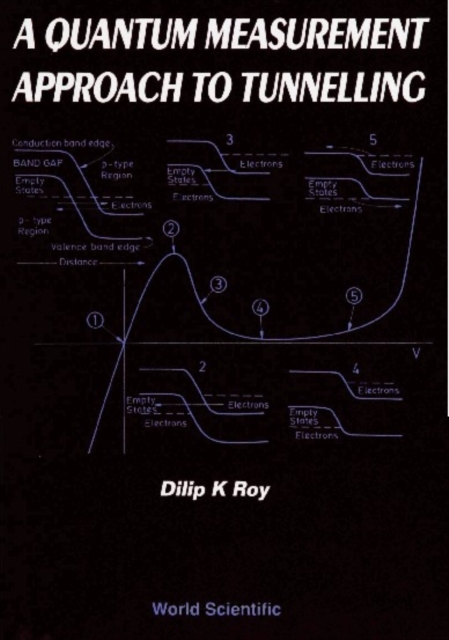 Quantum Measurement Approach To Tunnelling, A: Tunnelling By Quantum Measurement, PDF eBook