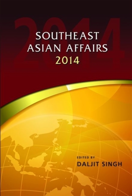 Southeast Asian Affairs 2014, Hardback Book