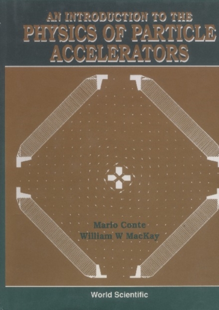 Introduction To The Physics Of Particle Accelerators, An, PDF eBook