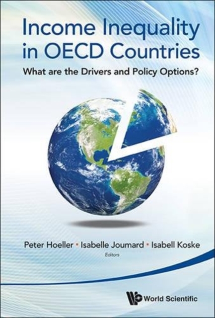 Income Inequality In Oecd Countries: What Are The Drivers And Policy Options?, Hardback Book