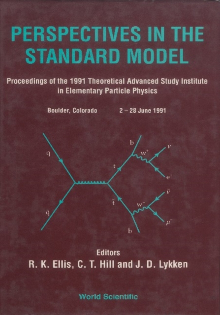 Perspectives In The Standard Model (Tasi-91) - Proceedings Of The Theoretical Study Institute In Elementary Particle Physics, PDF eBook