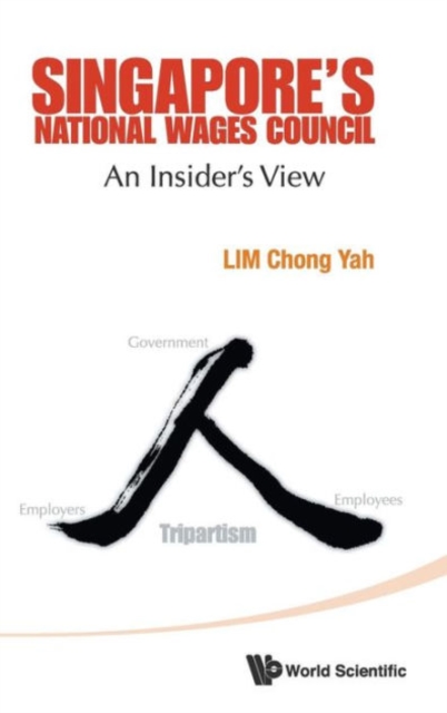 Singapore's National Wages Council: An Insider's View, Hardback Book