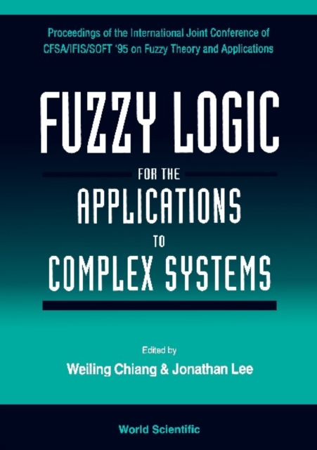 Fuzzy Logic For The Applications To Complex Systems: Proceedings Of The International Joint Conference Of, PDF eBook