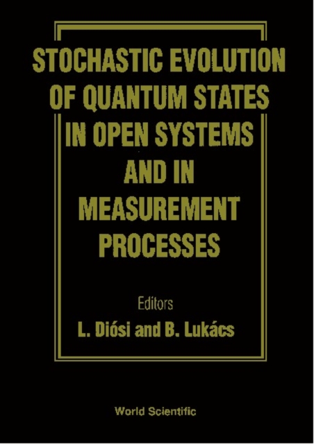 Stochastic Evolution Of Quantum States In Open Systems And In Measurement Processes, PDF eBook