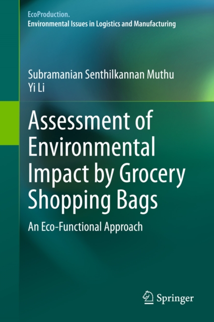 Assessment of Environmental Impact by Grocery Shopping Bags : An Eco-Functional Approach, PDF eBook