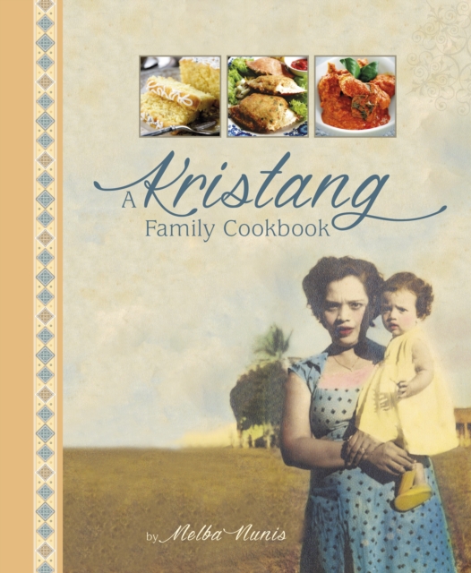 A Kristang Family Cookbook, Hardback Book