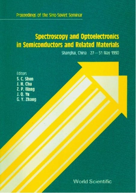 Spectroscopy And Optoelectronics In Semiconductors And Related Materials - Proceedings Of The Sino-soviet Seminar, PDF eBook