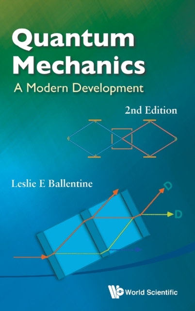 Quantum Mechanics: A Modern Development (2nd Edition), Hardback Book