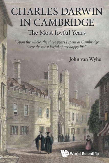 Charles Darwin In Cambridge: The Most Joyful Years, Paperback / softback Book
