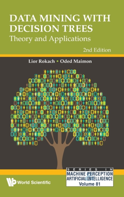 Data Mining With Decision Trees: Theory And Applications (2nd Edition), Hardback Book