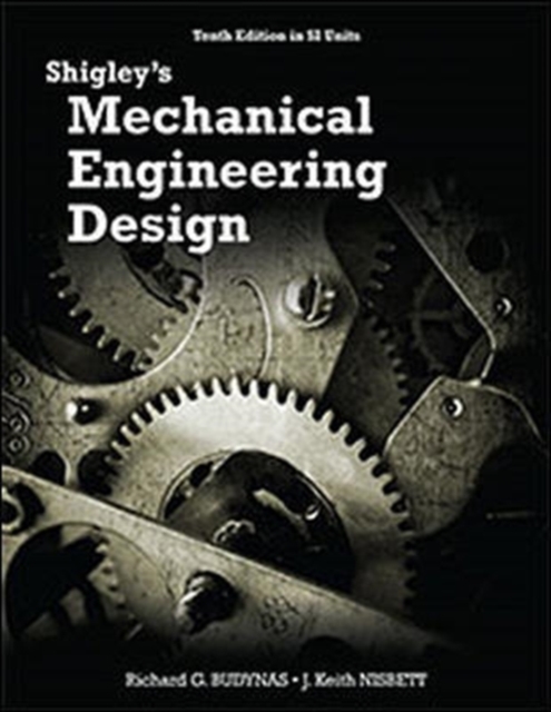Shigley's Mechanical Engineering Design (in SI Units), Paperback / softback Book
