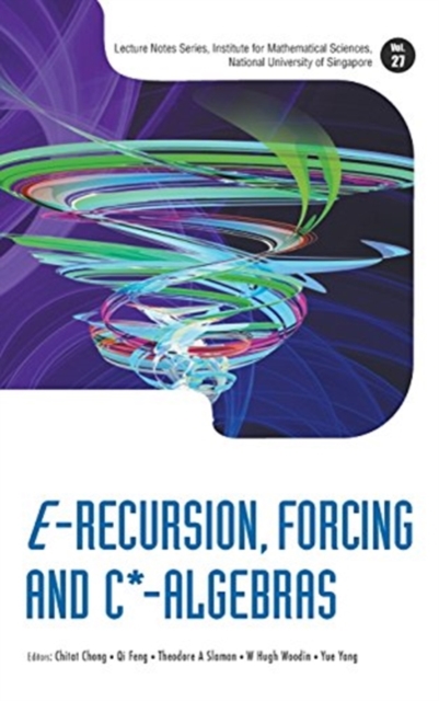 E-recursion, Forcing And C*-algebras, Hardback Book