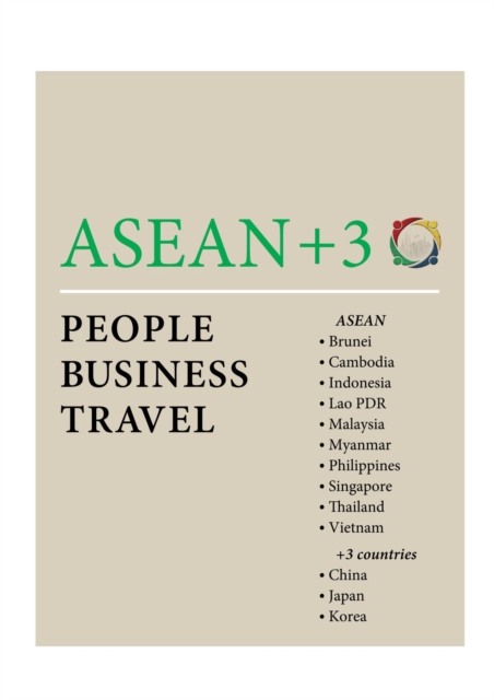 ASEAN + 3 : People, Business, Travel, EPUB eBook