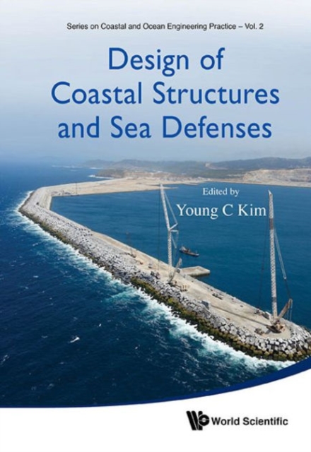 Design Of Coastal Structures And Sea Defenses, Hardback Book