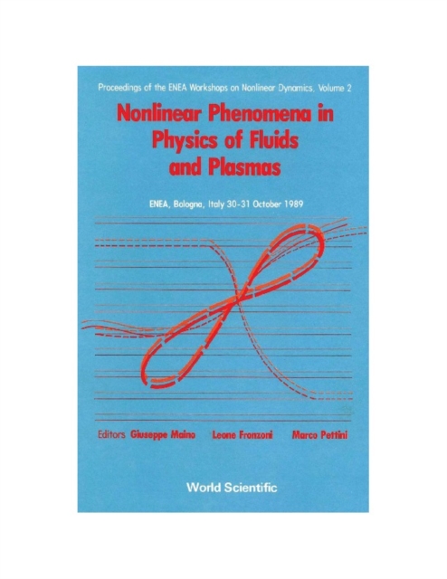 Nonlinear Phenomena In Physics Of Fluids And Plasmas - Proceedings Of The Enea Workshop On Nonlinear Dynamics aâ‚¬" Volume 2, PDF eBook