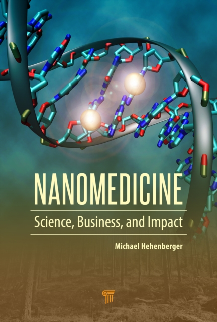 Nanomedicine : Science, Business, and Impact, PDF eBook