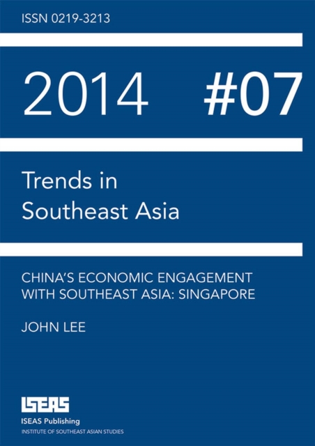 China's Economic Engagement with Southeast Asia : Sinagpore, Paperback / softback Book