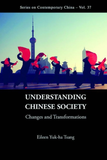 Understanding Chinese Society: Changes And Transformations, Hardback Book