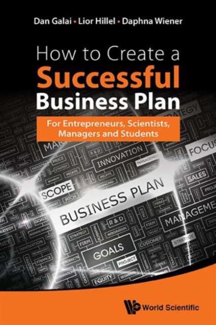 How To Create A Successful Business Plan: For Entrepreneurs, Scientists, Managers And Students, Paperback / softback Book