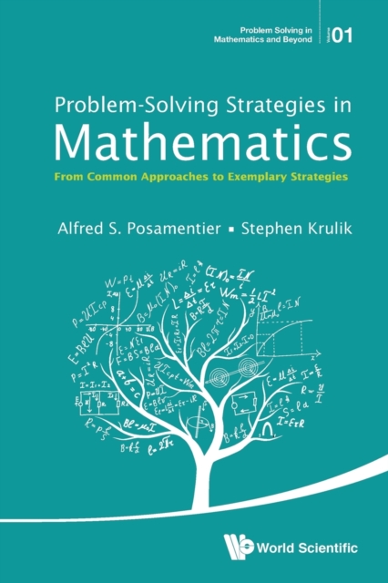 Problem-solving Strategies In Mathematics: From Common Approaches To Exemplary Strategies, Paperback / softback Book