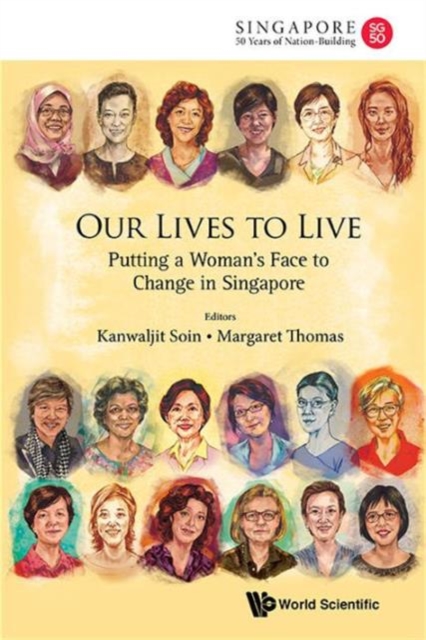 Our Lives To Live: Putting A Woman's Face To Change In Singapore, Paperback / softback Book