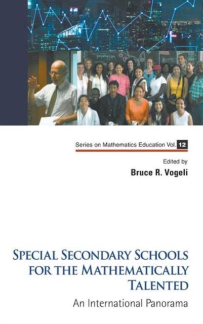 Special Secondary Schools For The Mathematically Talented: An International Panorama, Hardback Book