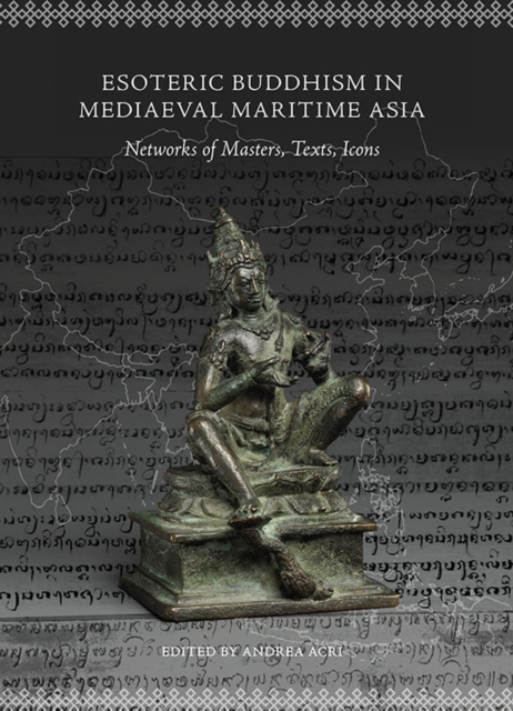 Esoteric Buddhism in Mediaeval Maritime Asia, PDF eBook