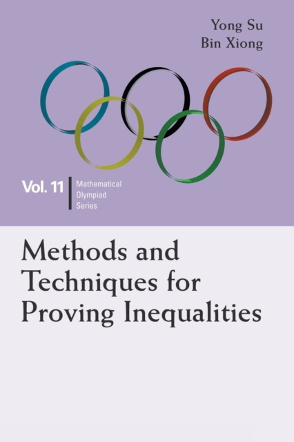 Methods And Techniques For Proving Inequalities: In Mathematical Olympiad And Competitions, Paperback / softback Book