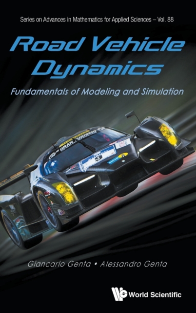 Road Vehicle Dynamics: Fundamentals Of Modeling And Simulation, Hardback Book