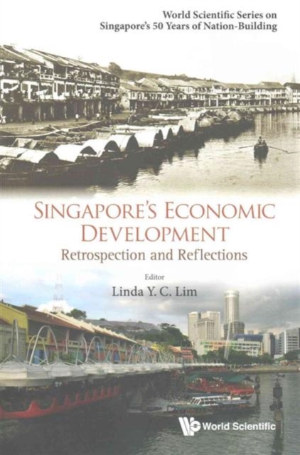 Singapore's Economic Development: Retrospection And Reflections, Paperback / softback Book