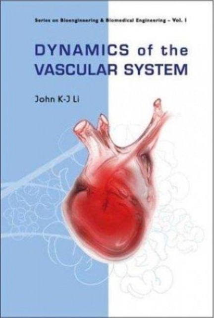 Dynamics Of The Vascular System: Interaction With The Heart, Hardback Book