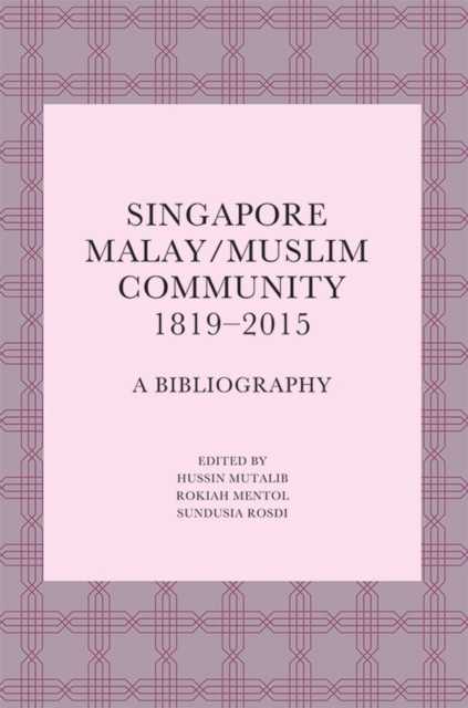 Singapore Malay/Muslim Community, 1819-2015, PDF eBook